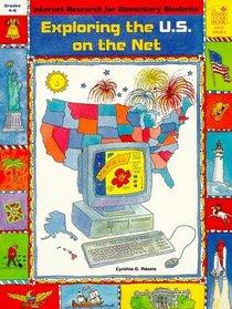 Exploring the United States on the Net (Internet Research for Elementary Students)