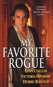 My Favorite Rogue: Reforming a Rogue / The Tables Turned / Marlow's Nemesis (Zebra Regency Romance)