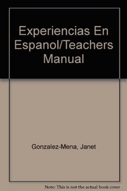 Experiencias En Espanol/Teachers Manual