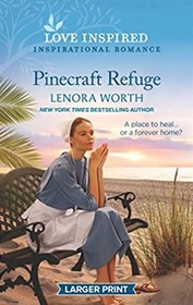 Pinecraft Refuge (Pinecraft Seasons, Bk 1) (Love Inspired, No 1489) (Larger Print)