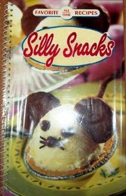 Silly Snacks (Favorite All Time Recipes) (Spiral-bound)