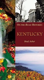 Kentucky (On-the-Road Histories)