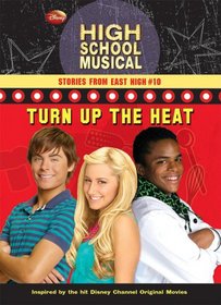 Turn Up the Heat (High School Musical: Stories from East High)