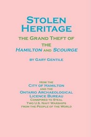 Stolen Heritage: the Grand Theft of the Hamilton and Scourge