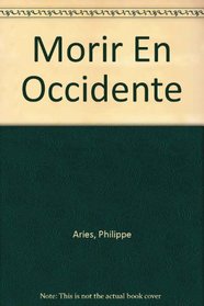 Morir En Occidente (Spanish Edition)