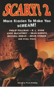 Scary!: v.2: More Stories to Make You Scream! (Vol 2)