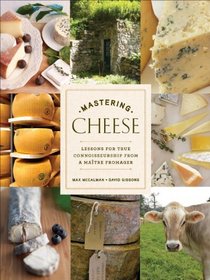 Mastering Cheese: Lessons for Connoisseurship from a Matre Fromager
