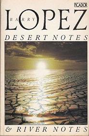 DESERT NOTES - REFLECTIONS IN THE EYE OF A RAVEN & RIVER NOTES - THE DANCE OF HERONS