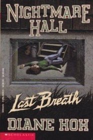 Last Breath (Nightmare Hall, Bk 17)