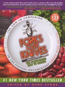 Forks Over Knives: The Plant-Based Way to Health