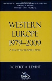 Western Europe: 1979-2009:  A View from the United States