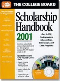 The College Board Scholarship Handbook 2001: All-New Fourth Annual Edition (Scholarship Handbook, 2001)