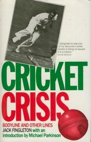 Cricket Crisis: Body Lines and Other Lines