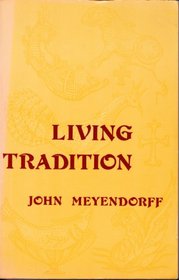 Living Tradition: Orthodox Witness in the Contemporary World