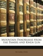 Mountain Panoramas from the Pamirs and Kwen Lun