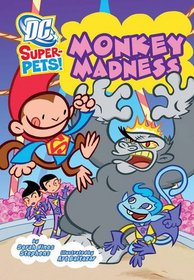 Monkey Madness (DC Super-Pets)