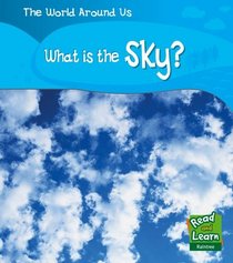What's in the Sky? (Read and Learn: World Around Us)