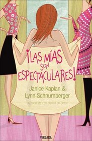 Las mias son espectaculares! (Spanish Edition)