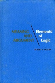 Meaning and Argument: Elements of Logic