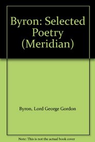 Byron: Selected Poetry (Meridian)