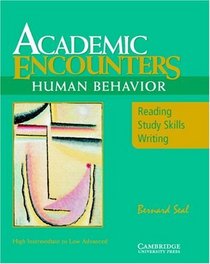 Academic Encounters:   Reading, Study Skills, and Writing:  Content Focus Human Behavior (Student's Book)