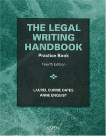 The Legal Writing Handbook Practice Book: Practice book
