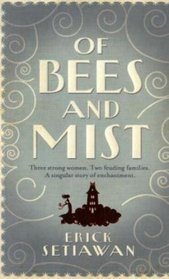 Of Bees & Mist