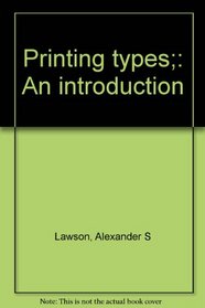 Printing types;: An introduction
