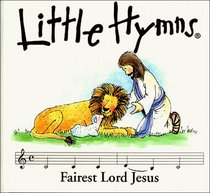 Fairest Lord Jesus (Little Hymns)
