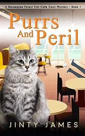 Purrs and Peril (Norwegian Forest Cat Cafe, Bk 1)