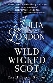 Wild Wicked Scot (The Highland Grooms)