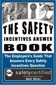 Safety Incentives: Answer Book