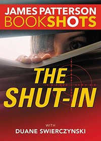 The Shut-In (BookShots)