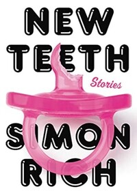 New Teeth: Stories