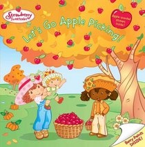 Let's Go Apple Picking! (Strawberry Shortcake)