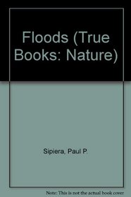 Floods (True Books)