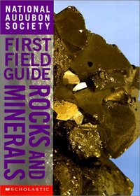 Rocks and Minerals (Audubon Society First Field Guide)