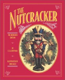 The Nutcracker: The Heirloom Edition