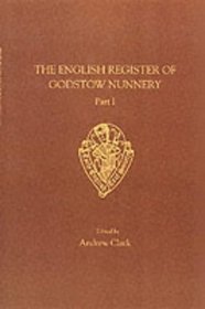 The English Register of Godstow Nunnery I (Early English Text Society Original Series) (Vol 1)
