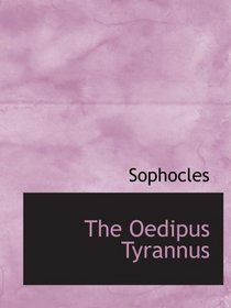 The Oedipus Tyrannus