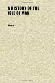 A History of the Isle of Man (Volume 2)