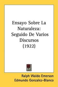 Ensayo Sobre La Naturaleza: Seguido De Varios Discursos (1922)