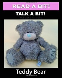 Read a Bit! Talk a Bit!: Teddy Bear