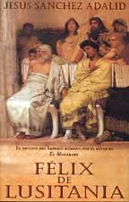 Felix de Lusitania (Spanish Edition)