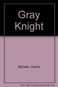 Gray Knight