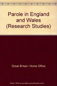 Parole in England and Wales (Research Studies)