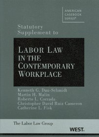 Statutory Supplement to Labor and Employment Law, Problems, Cases and Materials in the Law of Work (American Casebooks)