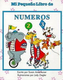 Mi Pequeno Libro De Numeros/My Silly Book of Numbers (Mis pequenos libros) (Spanish Edition)