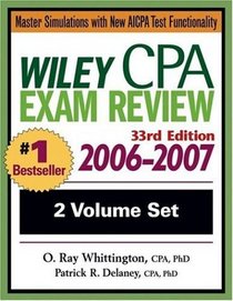 Wiley CPA Examination Review 2006-2007, 33rd Edition (2 Volume Set)