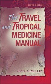 The Travel and Tropical Medicine Handbook